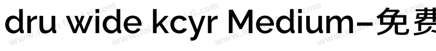 dru wide kcyr Medium字体转换